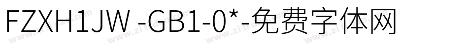 FZXH1JW -GB1-0*字体转换